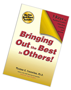 Bringing Out the Best in 
            Others